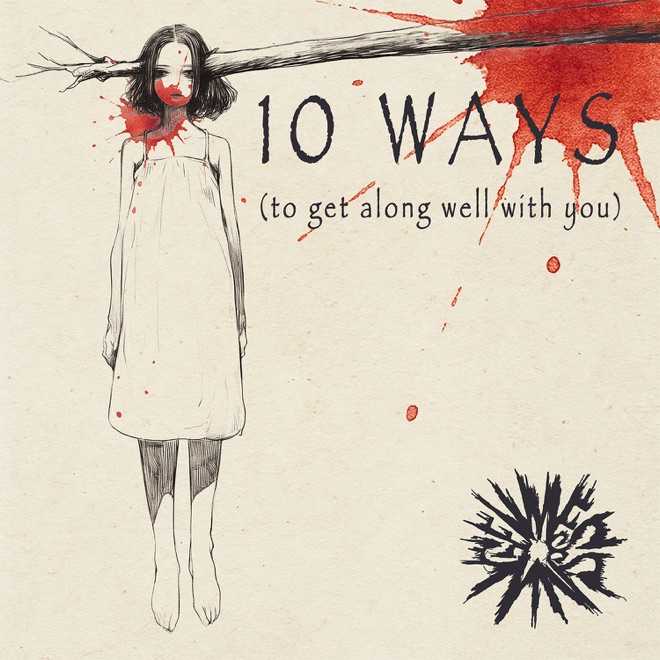 10 Ways (to get along well with you) cover art